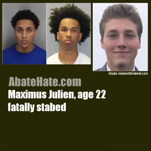 Maximus Julien, age 22, fatally stabed