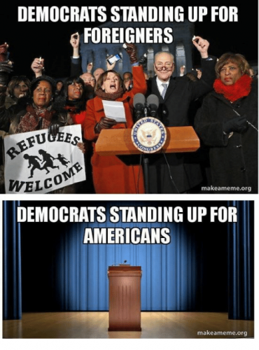 priorities democratsstanding-up-for-foreigners-fugee-welco-makeameme-org-democrats-standing-up-13362587 schumer shutdown