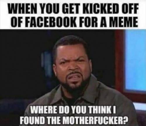 when you get kicked off of facebook