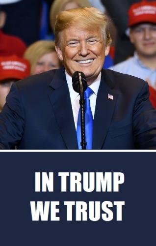IN TRUMP WE TRUST