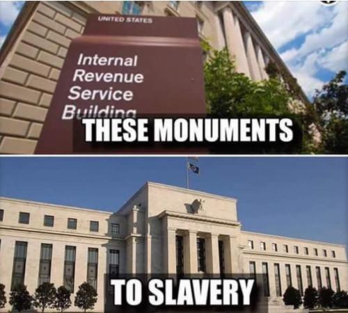 taxation income tax monuments to slavery federal reserve irs