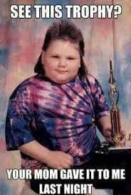 trophy yr mom