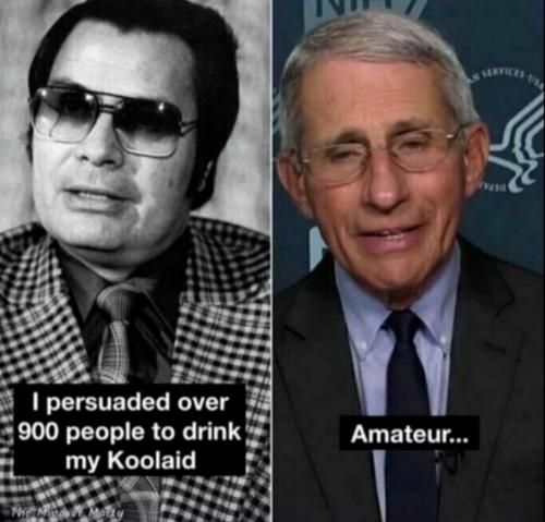Jim Jones ain't got nothing on Fauci