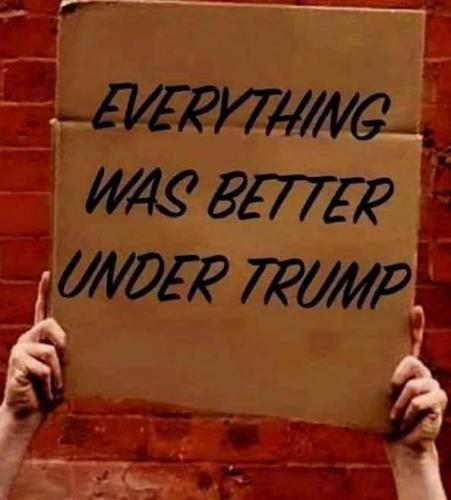 everything was better under Trump