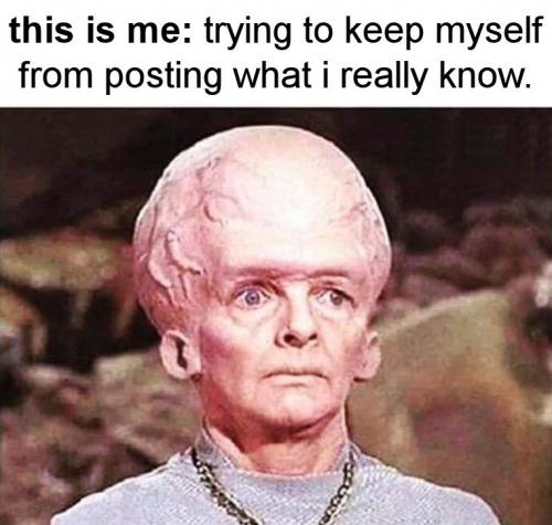 trying to keep from posting what i really know