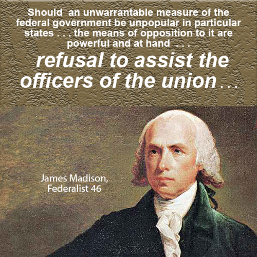 James Madison Federalist 46 - Refusal to assist officers of the union