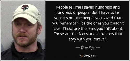 2122287588-quote-people-tell-me-i-saved-hundreds-and-hundreds-of-people-but-i-have-to-tell-you-it-s-not-chris-kyle-77-33-16