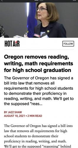 Oregon SB 744 now officially  reading writing and Math is not required anymore to as pregraduation requirement.