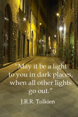 Be a Light in Dark Places - Tolkien