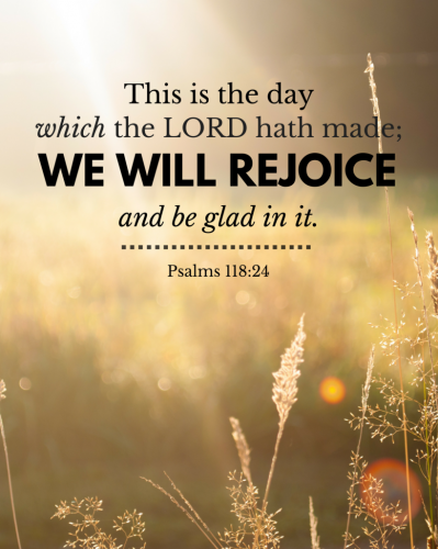 Psalms-118-24-This-is-the-day-which-the-lord-hath-made-we-will-rejoice-and-be-glad-in-it.-819x1024