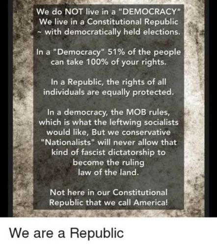 We are a republic not democracy