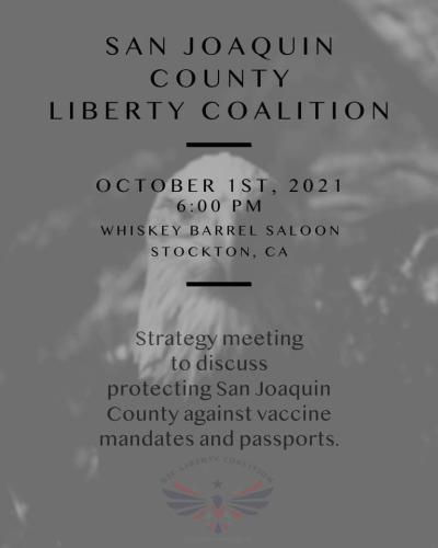 San Joaquin County, CA -  Liberty Coalition - Oct 1