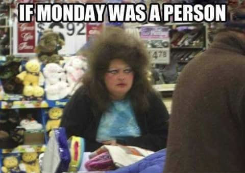 if monday were a person