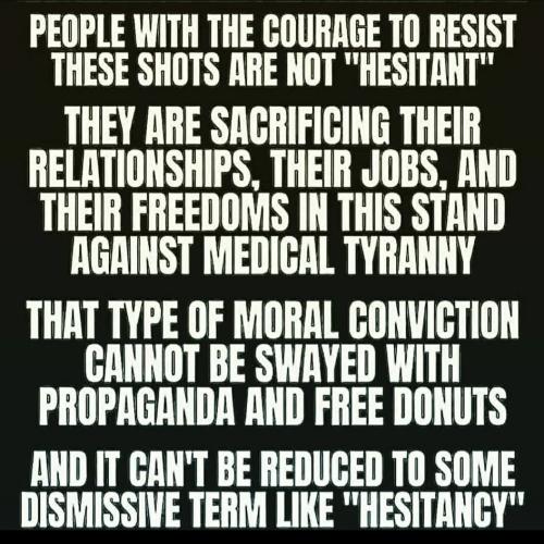 hisitancy globalit pricks courage to resist shots sacrificing relationships jobs freedom stand against medical tyranny moral conviction swayed free donuts propaganda