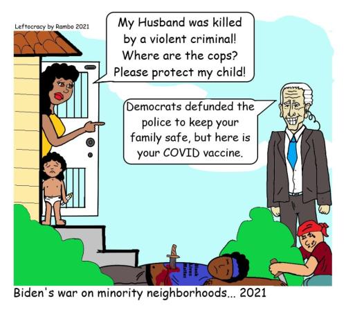 Bidens War on Minority Neighborhoods