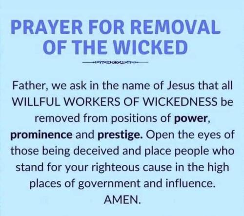 PRAYER FOR REMOVAL OF THE WICKED