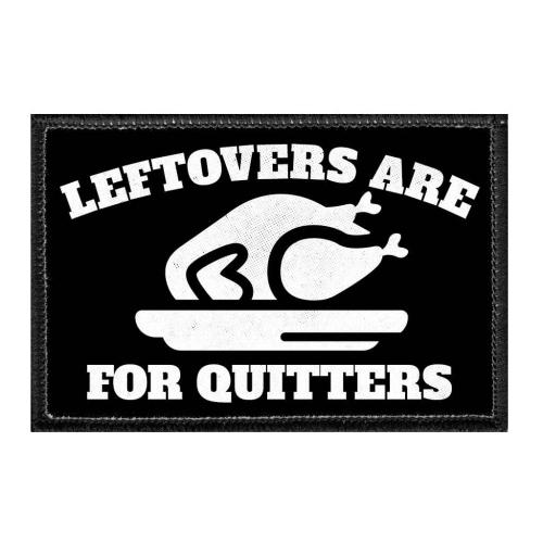 leftovers-are-for-quitters-thanksgiving-removable-patch-854296_5000x