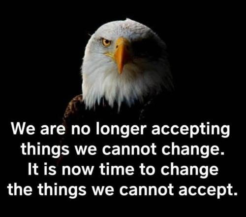 No Longer Accept What We Cannot Change