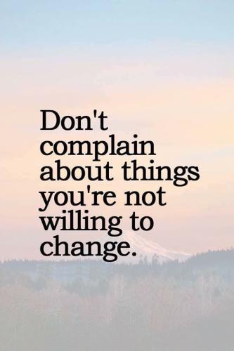 don't complain