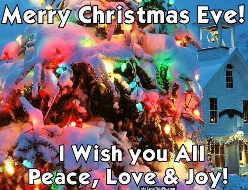 224543-Merry-Christmas-Eve-Peace-Love-And-Joy