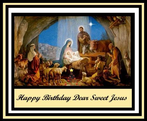 HAPPY BIRTHDAY JESUS  5