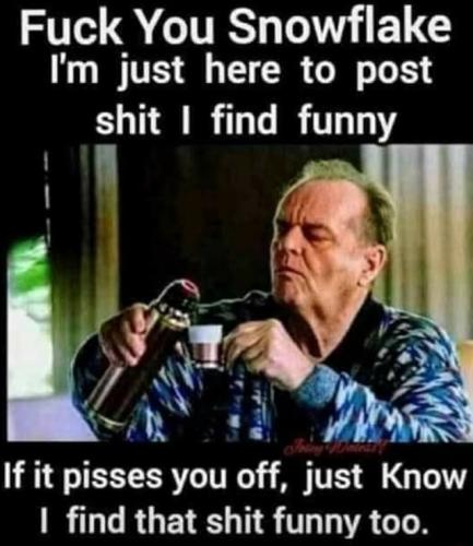 snowflake-funny-pisses-just-know-find-that-shit-funny-memes-1ae05e1103d3d93f-1c501a41bc1f8311
