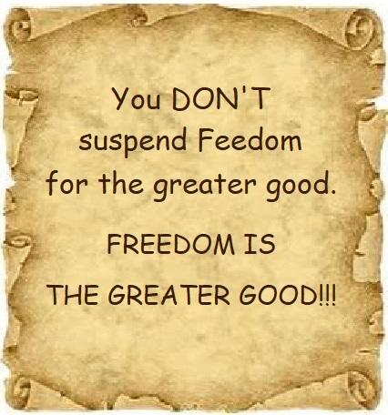Freedom the greater good