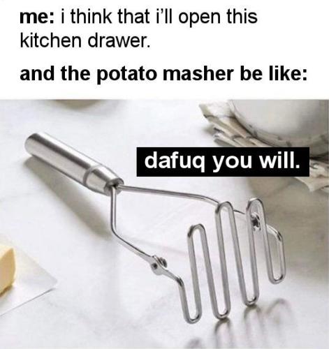 i think ill open this kitchen drawer