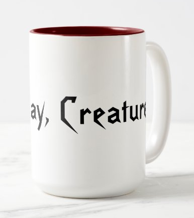 NOT TODAY CREATURE 2 TONE MUG 2