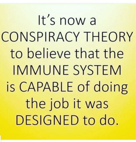 Immune system is now a conspiracy