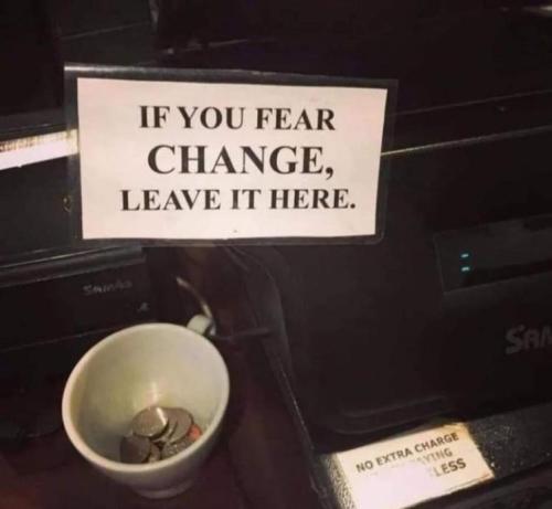 if you fear change