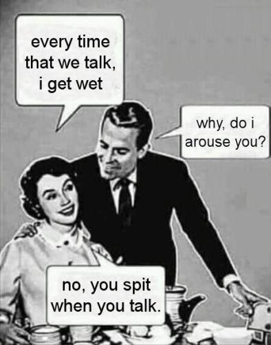 every time we talk i get wet