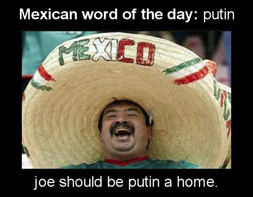 Mexican word of the day putin00