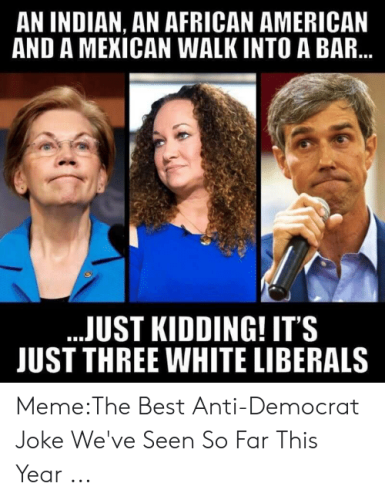 an-indian-an-african-american-and-a-mexican-walk-into-50584791