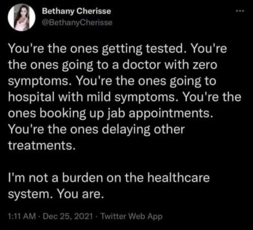 you are the ones that are a burden to the healthcare system
