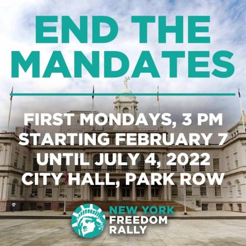 New York, New York - First Monday of Month Starting Feb 7, 2022 - End The Mandates Rally