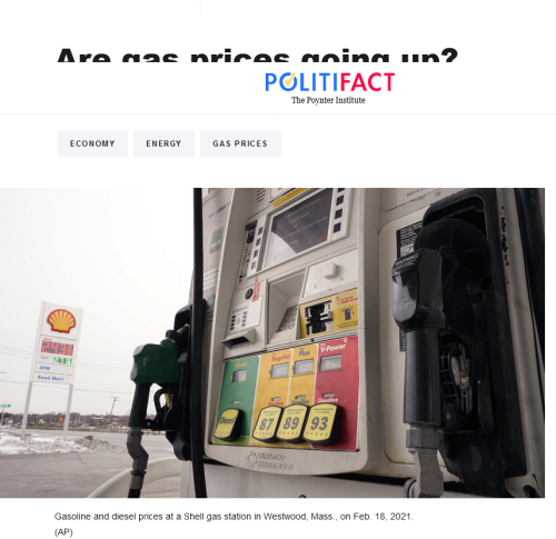 PolitiFact - Are gas prices going up And is it Joe Biden’s fault
