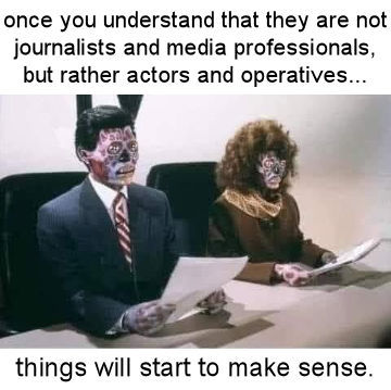 once you understand that they are not journalists and media professionals but rather actors and operatives things will start to make sense