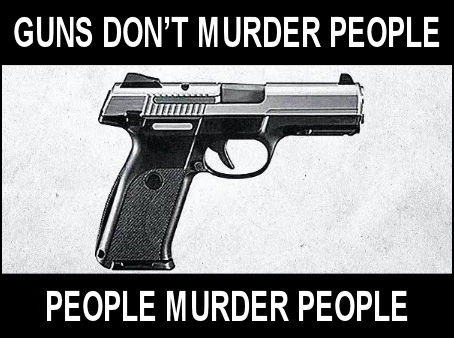 guns dont murder people