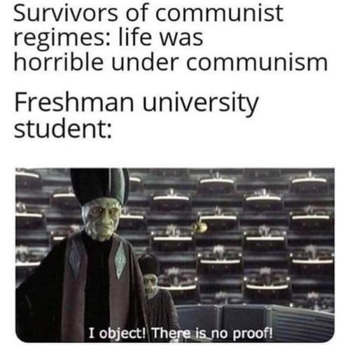 There is no proof life was horrible under communism