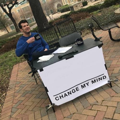 Change My Mind 04032022172105