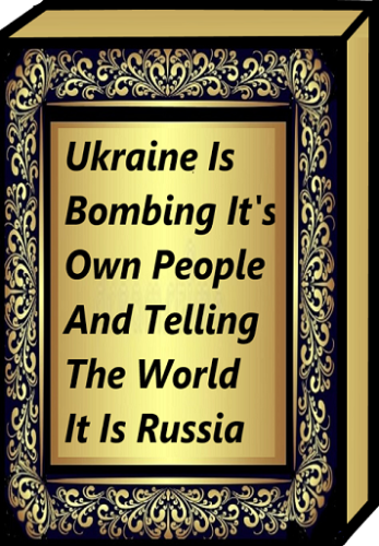 UKRAINE BOMBING IT'S OWN PEOPLE