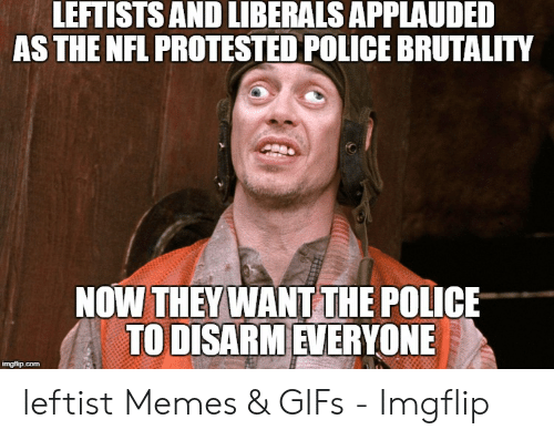 leftists-and-liberals-applauded-as-the-nfl-protested-police-brutality-51892782