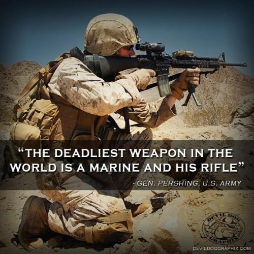 the-deadliest-weapon-in-the-world-is-a-marine-and-his-rifle-quote-1