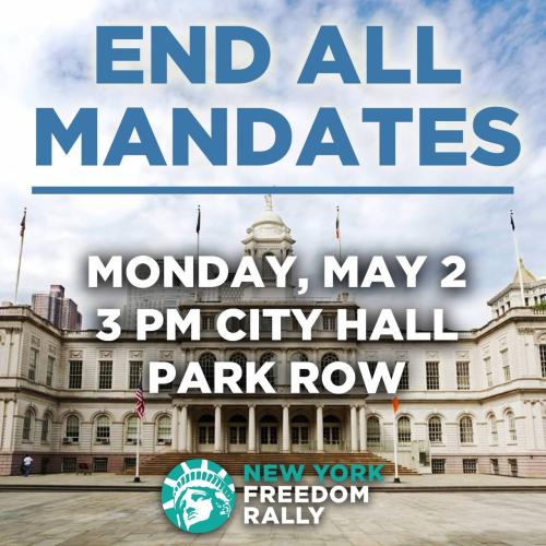 New York - May 2, 2022 - End All Mandates Rally