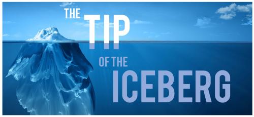 TIP OF THE ICEBERG