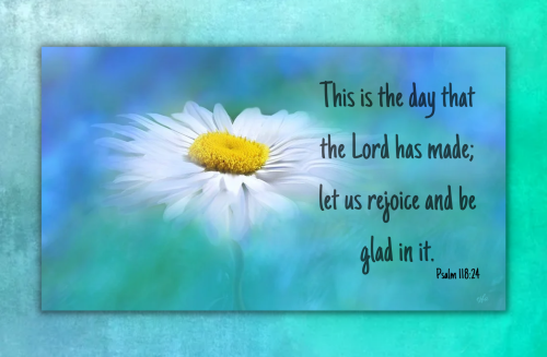 Scripture_Psalm11824_ThisIsTheDay