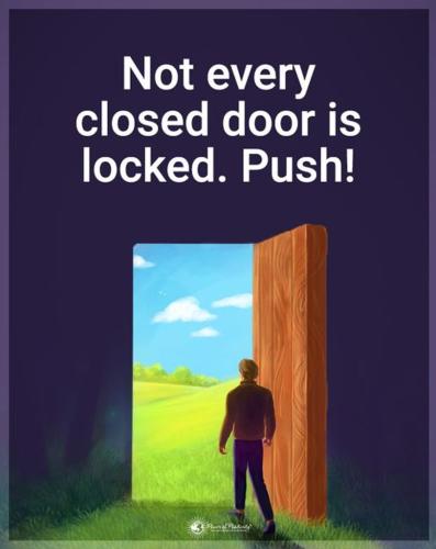 Not every closed door is locked, push