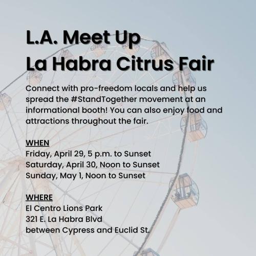 La Habra, California - April 29 - May 1, 2022 - L.A. Freedom Meet-Up at La Habre Citrus Fair