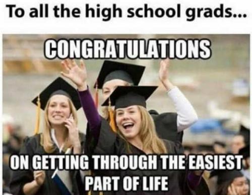 congrat-high-school-grads-on-easy-part-of-your-life